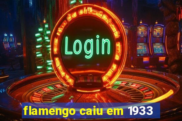 flamengo caiu em 1933